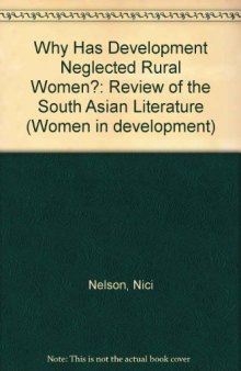 Why Has Development Neglected Rural Women?. A Review of the South Asian Literature