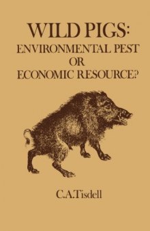 Wild Pigs. Environmental Pest or Economic Resource?