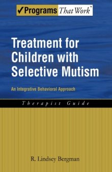 Treatment for Children with Selective Mutism: An Integrative Behavioral Approach