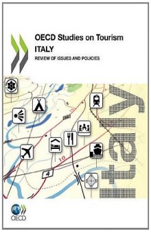 OECD Studies on Tourism: Italy. Review of Issues and Policies    