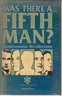 Was There a Fifth Man?. Quintessential Recollections