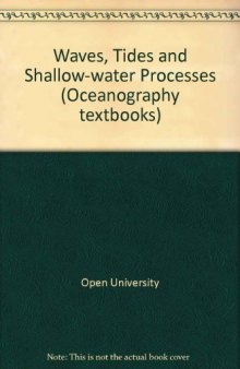 Waves, Tides and Shallow-Water Processes. Prepared by an Open University Course Team