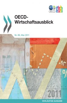 OECD Wirtschaftsausblick, Ausgabe 2011 1 (Vorläufige Ausgabe 89 MAI 2011)