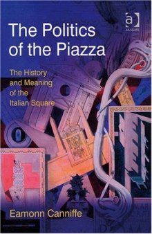 The Politics of the Piazza 