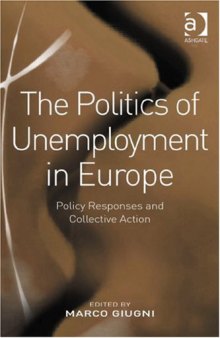 The politics of unemployment in Europe: policy responses and collective action