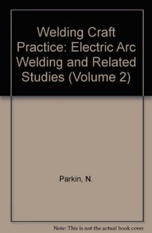 Welding Craft Practice: Electric Arc Welding and Related Studies