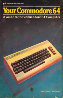 Your Commodore 64. A guide to the Commodore 64 computer