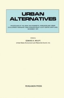 Urban Alternatives. Proceedings of the USERC Environment, Resources and Urban Development Workshop