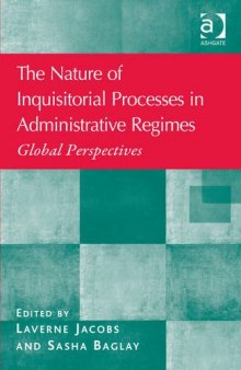 The Nature of Inquisitorial Processes in Administrative Regimes: Global Perspectives