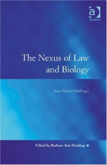 The nexus of law and biology: new ethical challenges