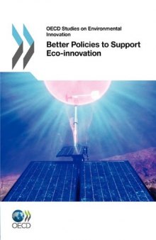 OECD Studies on Environmental Innovation: Better Policies to Support Eco-innovation