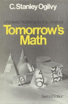 Tomorrow's math; unsolved problems for the amateur