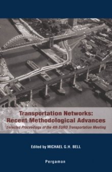 Transportation networks : recent methodological advances : selected proceedings of the 4th EURO transportation meeting