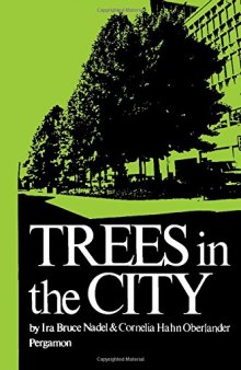 Trees in the City. Habitat: a Series of Texts on All Aspects of Human Settlements
