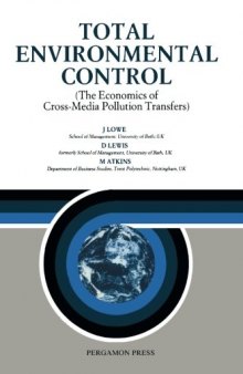 Total Environmental Control. The Economics of Cross-Media Pollution Transfers