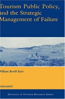 Tourism Public Policy, and the Strategic Management of Failure (Advances in Tourism Research)