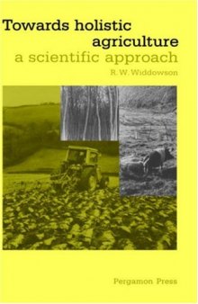 Towards Holistic Agriculture. A Scientific Approach
