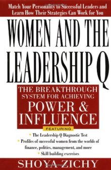 Women and the Leadership Q: Revealing the Four Paths to Influence and Power 