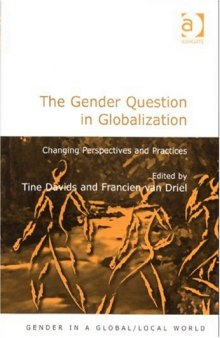The Gender Question in Globalization. Chapter 1 : Changing Perspectives
