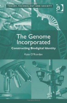The Genome Incorporated: Constructing Biodigital Identity