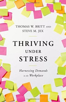 Thriving Under Stress: Harnessing Demands in the Workplace