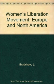 The Women's Liberation Movement. Europe and North America