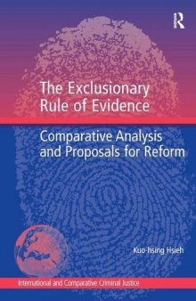 The Exclusionary Rule of Evidence: Comparative Analysis and Proposals for Reform