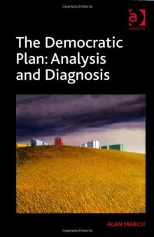 The Democratic Plan: Analysis and Diagnosis