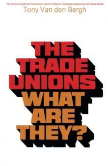 The Trade Unions–What Are They?