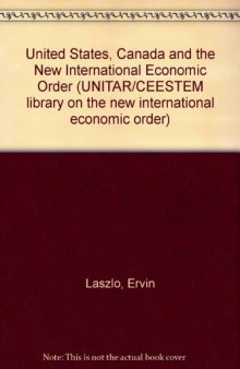 The United States, Canada and the New International Economic Order