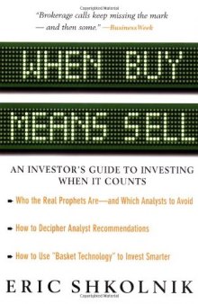 When buy means sell: an investor's guide to investing when it counts  