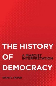 The History of Democracy: A Marxist Interpretation