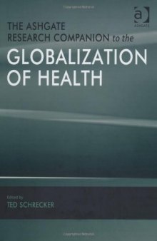 The Ashgate research companion to the globalization of health