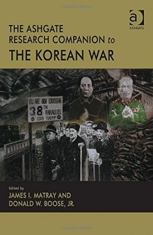 The Ashgate Research Companion to the Korean War