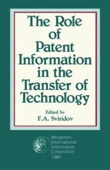The Role of Patent Information in the Transfer of Technology. Proceedings of the International Conference held at Varna, Bulgaria, May 27–30, 1980