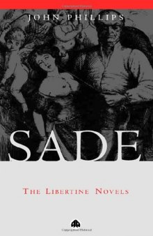 Sade: The Libertine Novels  