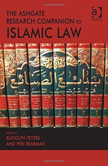 The Ashgate Research Companion to Islamic Law