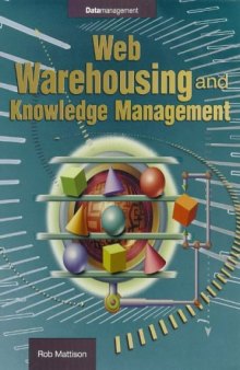 Web Warehousing and Knowledge Management (Enterprise Computing Series)