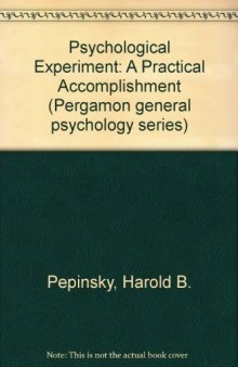 The Psychological Experiment. A Practical Accomplishment