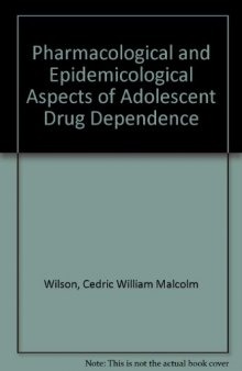 The Pharmacological and Epidemiological Aspects of Adolescent Drug Dependence. Proceedings of the Society for the Study of Addiction, London, 1 and 2 September 1966