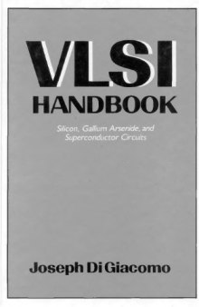 Vlsi Handbook: Silicon, Gallium Arsenide, and Superconductor Circuits