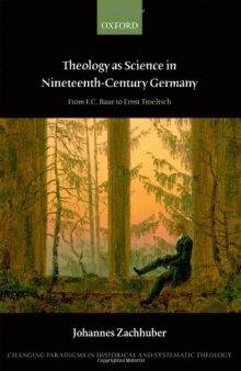 Theology as Science in Nineteenth Century Germany: From F.C. Baur to Ernst Troeltsch