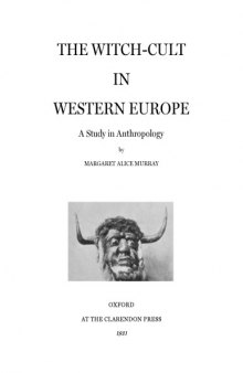 The witch-cult in western Europe; a study in anthropology