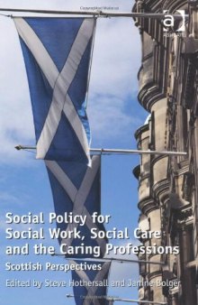 Social Policy for Social Work, Social Care and the Caring Professions  