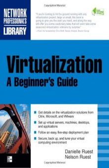 Virtualization, A Beginners Guide