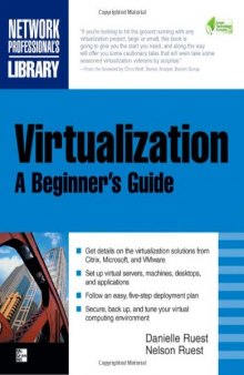 Virtualization: a beginner's guide