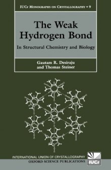 The Weak Hydrogen Bond in Struct. Chemistry, Biology