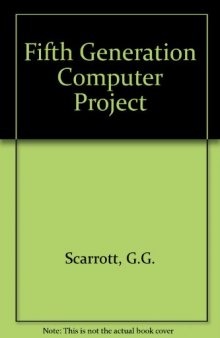 The Fifth Generation Computer Project. State of the Art Report