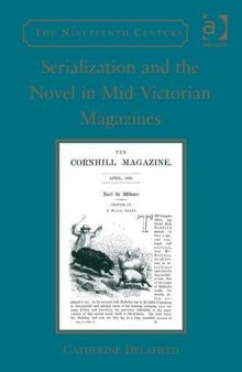 Serialization and the Novel in Mid-Victorian Magazines