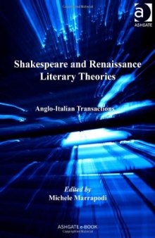 Shakespeare and Renaissance Literary Theories: Anglo-Italian Transactions